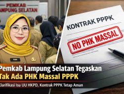Pemkab Lampung Selatan Tegaskan Tak Ada PHK Massal PPPK