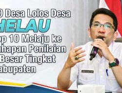 Top 10 Desa HELAU Melaju ke Tahapan Penilaian 5 Besar Tingkat Kabupaten