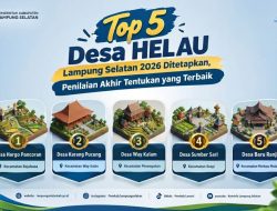 Top 5 Desa HELAU Lampung Selatan 2026 Ditetapkan